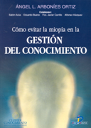 C�mo evitar la miop�a en la gesti�n del conocimiento